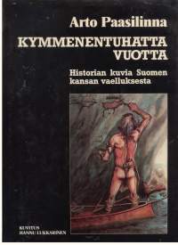 Kymmenentuhatta vuotta - Historian kuvia Suomen kansan vaelluksesta