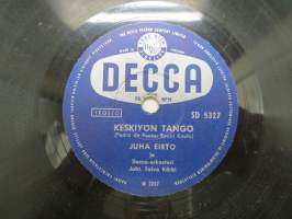 Decca SD 5327 Juha Eirto - Keskiyön tango / Metro-Tytöt - Toukokuun unelma -savikiekkoäänilevy, 78 rpm 10&quot; record