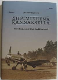 Siipimiehenä Kannaksella - Hävittäjälentäjä Kosti Keski-Nummi