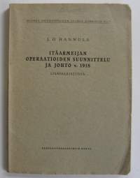 Suomen sotatieteellisen seuran julkaisuja n:o 7 - Itäarmeijan operaatioiden suunnittelu ja johto v. 1918