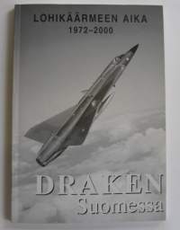 Draken Suomessa - Lohikäärmeen aika 1972-2000