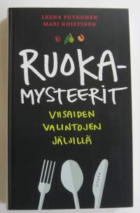 Ruokamysteerit - Viisaiden valintojen jäljillä