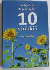 Voi hyvin ja elä pidempään - 10 vinkkiä