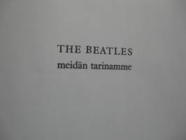 The Beatles - Meidän tarinamme