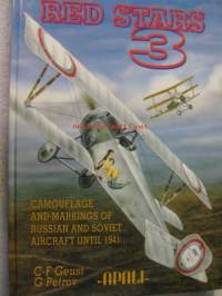 Red Stars  Vol 3 - Camouflage and markings of Russian and Soviet aircraft until 1941