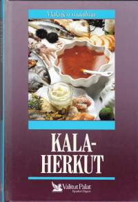 Makujen maailma - Kalaherkut, 1994. Monipuolinen keittokirja, jonka teemana ovat veden herkut ruoanlaitossa.