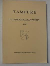 Tampere - tutkimuksia ja kuvauksia VIII