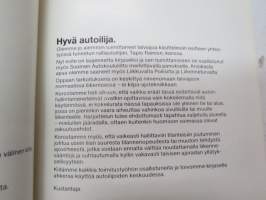 Aja oikein talvella. Asiantuntijatietoa talviajon tekniikasta, taktiikasta ja harjoittelusta sekä auton käyttäytymisestä talviolosuhteissa (Oy Scan-auto Oy