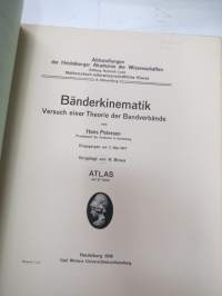 Bänderkinematik - Versuch eine Theorie der Bandverbände - Text + Atlas - Abhandlungen der Heidelberger Akademie der Wissenschaften, 1918 -scientific publication