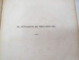 Untersuchungen über Die Entwickelung und den Bau der Gliederthiere von Dr. Gustav Zaddach - Erste Heft. Die Entwickelung des Phryganiden-Eies - Mit Fünf