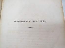 Untersuchungen über Die Entwickelung und den Bau der Gliederthiere von Dr. Gustav Zaddach - Erste Heft. Die Entwickelung des Phryganiden-Eies - Mit Fünf