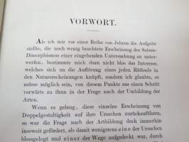 Studien zur Descendenz-Theorie. I. Über den Saison-Dimorhmismus der Schmetterlinge von Dr. August Weissmann - Mit zwei Farbendrucktafeln. 1875 - II. Über die