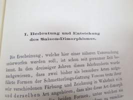 Studien zur Descendenz-Theorie. I. Über den Saison-Dimorhmismus der Schmetterlinge von Dr. August Weissmann - Mit zwei Farbendrucktafeln. 1875 - II. Über die