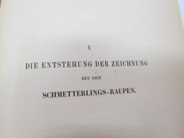 Studien zur Descendenz-Theorie. I. Über den Saison-Dimorhmismus der Schmetterlinge von Dr. August Weissmann - Mit zwei Farbendrucktafeln. 1875 - II. Über die