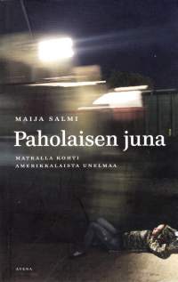 Paholaisen juna, 2015. Matkalla kohti amerikkalaista unelmaa. Paholaisen junaksi” kutsuttu tavarajuna kuljettaa katollaan maailman suurinta siirtolaisten virtaa.