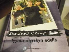 Dawsons creek. Tyyntä myrskyn edellä