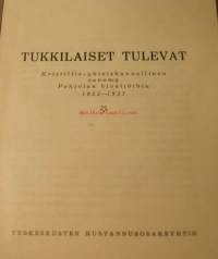 Tukkilaiset tulevat     Kristillis-yhteiskunnallinensanoma  Pohjolan kiveliöihin 1922-1937