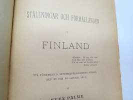 Ställningar och förhållanden i Finland - två föredrag  å Vetenskapsakademiens hörsal den 22 och 26 januari 1891 af Sven Palme -aikanaan Venäjälle menetetyn