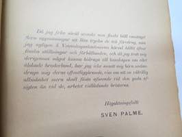 Ställningar och förhållanden i Finland - två föredrag  å Vetenskapsakademiens hörsal den 22 och 26 januari 1891 af Sven Palme -aikanaan Venäjälle menetetyn