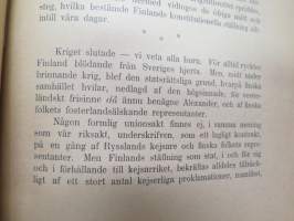 Ställningar och förhållanden i Finland - två föredrag  å Vetenskapsakademiens hörsal den 22 och 26 januari 1891 af Sven Palme -aikanaan Venäjälle menetetyn