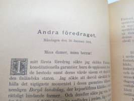 Ställningar och förhållanden i Finland - två föredrag  å Vetenskapsakademiens hörsal den 22 och 26 januari 1891 af Sven Palme -aikanaan Venäjälle menetetyn