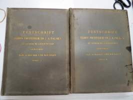 Festschrift  Herrn Professor  Dr J.A. Palmén zu Seienm 60. Geburtstage gewidmet von Schülern und Kollegen I-II -huomattavan tutkija ja tiedemiehen juhlakirja,