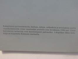 Ettippäi 1 - Kalantilaissi perinnetarinoi, kaskui, jutui, sutkauksi ja arvotuksi eri vuaskymmenilt