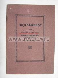 Ohjesäännöt sekä neuvoja ja selityksiä Werner Söderström Osakeyhtiön asiamiehille