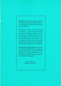 Kulttuurin tuulia ja teitä, 1992. Äidinkielen rooli kulttuurin välittäjänä.  Äidinkielen opettajain liiton vuosikirja XXXIV, 1992.