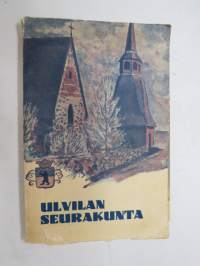 Ulvilan seurakunta - historiikki 1932 -history of Ulvila parish