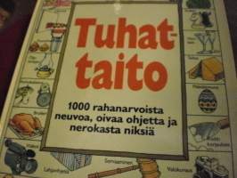 Tuhattaito - 1000 rahanarvoista neuvoa, oivaa ohjetta ja nerokasta niksiä