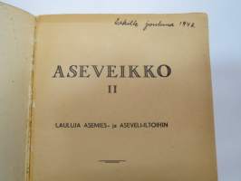 Aseveikko 2 - Lauluja asemies- ja aseveli-iltoihin -songs of armed forces - Finnish army during the II WW