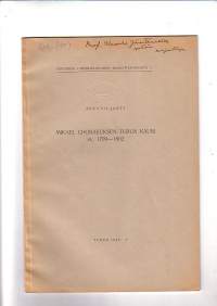 Mikael Choraeuksen Turun kausi vv. 1799-1802 (Eripainos Varsinais-Suomen maakuntakirjasta 7)