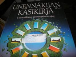 Unennäkijän käsikirja. Unien tulkinnan ja ymmärtämisen opas