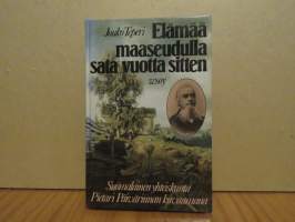 Elämää maaseudulla sata vuotta sitten - Suomalainen yhteiskunta Pietari Päivärinnan kuvaamana.