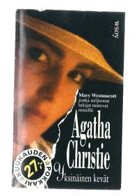 Yksinäinen kevät / Mary Westmacott = Agatha Christie ; suomentanut Eva Siikarla.