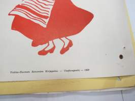 Maakunnallinen Ryijynäyttely Turun Suomalaisen Yhteiskoulun Juhlasalissa 28.2.-1.3.1959 / Kalevalajuhla / Kansallispukuparaati -juliste / poster