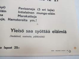 Tropiikin Eläinnäyttely VPK:n talon pihalla 1-8.3.1959 &quot;Yleisö saa syöttää eläimiä&quot; -juliste / poster