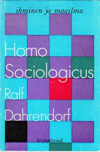 Homo Sociologicus, 1969.Ralf Dahrendorf (1. toukokuuta 1929 Hampuri, Saksa – 17. kesäkuuta 2009 Köln, Saksa)[1] oli saksalais-brittiläinen sosiologi,