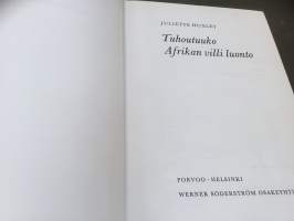 Tuhoutuuko Afrikan villi luonto