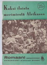 Paletin filmiromaanit. Kaksi iloista merimiestä Afrikassa.