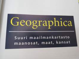 Geographica - Suuri maailmankartasto, maanosat, maat, kansat -atlas