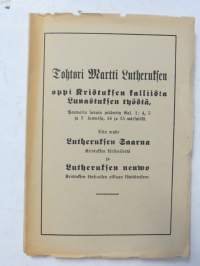 Tohtori Martti Lutheruksen oppi Kristuksen kalliista lunastuksen työstä, Paavalin sanain johdosta Gal 1:4, 5 ja 3 luvussa, 14 ja 15 värsyissä : niin myös