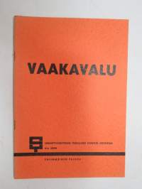 Vaakavalu - Sementtiyhdistyksen teknillisen osaston julkaisuja n:o XXXIII