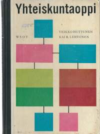 Yhteiskuntaoppi / Veikko Huttunen, Kai R. Lehtonen ; piirrokset: Sauli Rantamäki.