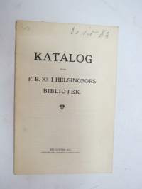 VPK:n Helsingin kirjaston luettelo - Katalog öfver FBKs i Helsingfors bibliotek 1911 -catalog of books in the library of Voluntary Fire Brigade of Helsinki