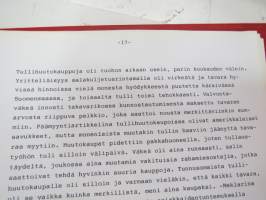 Vanhan tullitien varrelta - julkaisematon käsikirjoitus noin 35 vuoden uralta 1957 - noin 1990-luvun alkuun tullihallinnon palveluksessa, kirjoittanut kemisti