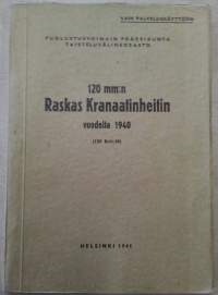 120 mm:n Raskas Kranaatinheitin vuodelta 1940