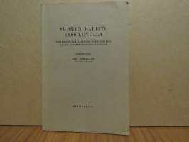 Suomen papisto 1800-luvulla erityisesti silmälläpitäen pappistarvetta ja sen tyydyttämismahdollisuuksia