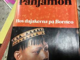 Panjamon. Hos dajakerna i Borneo